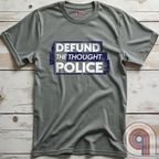 Reject censorship and stand up for free speech with this Defund the Thought Police tee inspired by Orwell’s 1984. A bold statement against authoritarian control, cancel culture, & media manipulation, this freedom of speech apparel is perfect for patriots, independent thinkers, & 1A advocates. Whether you oppose Big Brother, thought crimes, or government overreach, this anti-authoritarian apparel lets you wear your defiance proudly. A conservative shirt that defends liberty and free expression. Color: Grey