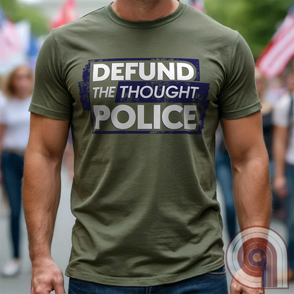 Reject censorship and stand up for free speech with this Defund the Thought Police tee inspired by Orwell’s 1984. A bold statement against authoritarian control, cancel culture, & media manipulation, this freedom of speech apparel is perfect for patriots, independent thinkers, & 1A advocates. Whether you oppose Big Brother, thought crimes, or government overreach, this anti-authoritarian apparel lets you wear your defiance proudly. A conservative shirt that defends liberty and free expression. Color: Green