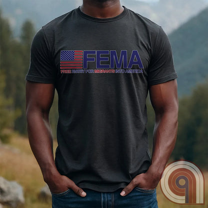 Funny American conservative t shirt highlighting corruption, fraud and the failure of FEMA and the spending of all its resources moving illegal migrants into swing states.
FJB shirt, migrant crisis, illegal immigration shirt; hurricane Helene; Asheville; Western North Carolina; North Carolina Flood; Helene Flood; FEMA T shirt; FEMA tee; funny political tee; humorous tee; funny t shirt; Government corruption shirt; America First shirt - Charcoal