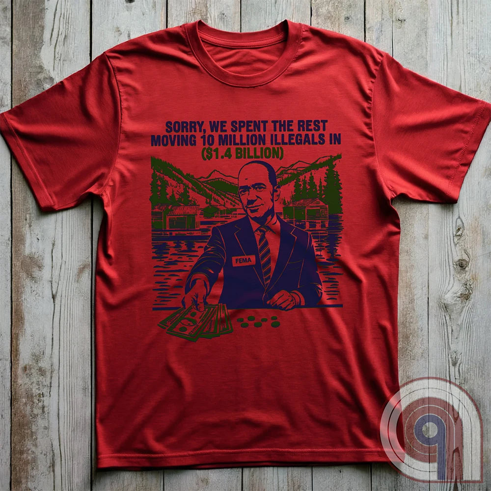 Humorous American conservative t shirt highlighting corruption and the failure of FEMA and the spending of all its resources moving illegal migrants into swing states - FJB shirt; migrant crisis; illegal immigration shirt; hurricane Helene; Asheville; Western North Carolina; North Carolina Flood; Helene Flood; FEMA T shirt; FEMA tee; funny political tee; humorous tee; funny t shirt - Red