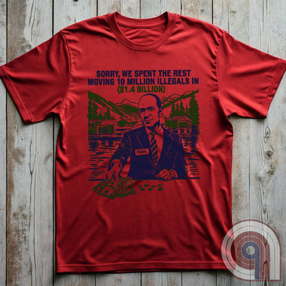 Humorous American conservative t shirt highlighting corruption and the failure of FEMA and the spending of all its resources moving illegal migrants into swing states - FJB shirt; migrant crisis; illegal immigration shirt; hurricane Helene; Asheville; Western North Carolina; North Carolina Flood; Helene Flood; FEMA T shirt; FEMA tee; funny political tee; humorous tee; funny t shirt - Red