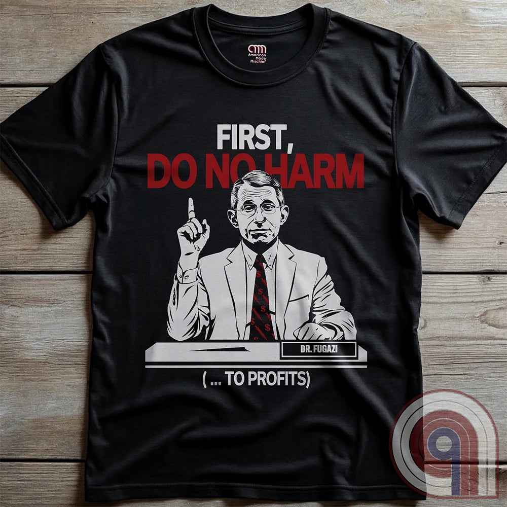 Conservative MAHA Tee -Sharp satirical illustration of Anthony Fauci stating 'First, Do No Harm (...To Profits)' - Anti-Vax T-Shirt for free-thinkers who challenge authority. Perfect for conservatives  & liberty advocates. 
Do No Harm t-shirt;Fauci t shirt;political satire t shirt;Conservative humor;Patriotic graphic tee;Anti-establishment shirt;Unisex liberty apparel;USA made t shirt;Conservative tee;Question authority t-shirt;MAHA shirt;Political humor shirt;anti-vax tee;vaccine;big pharma tee - Charcoal