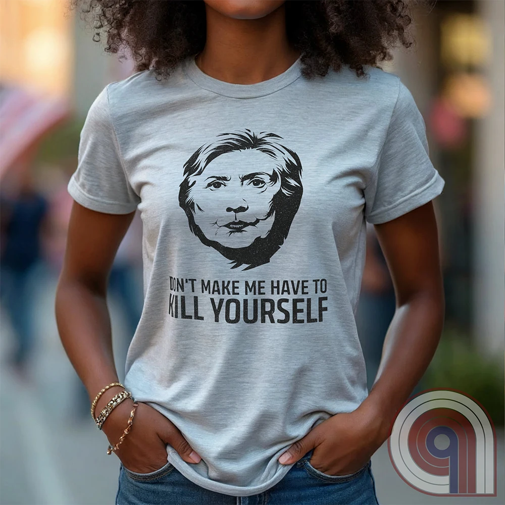 Ah yes, another totally coincidental addition to the Clinton List. This "Don't Make Me Have to Kill Yourself" tee blends dark humor, political satire, and conspiracy theory fuel into one glorious trigger bomb. Perfect for those who love pushing buttons and making brain-washed liberals sweat, it’s a nod to the "mysterious circumstances" that seem to follow certain high-profile names. Wear it and watch fact-checkers scramble, desperate to explain why there’s nothing to see here, folks—move along. Color- Ash