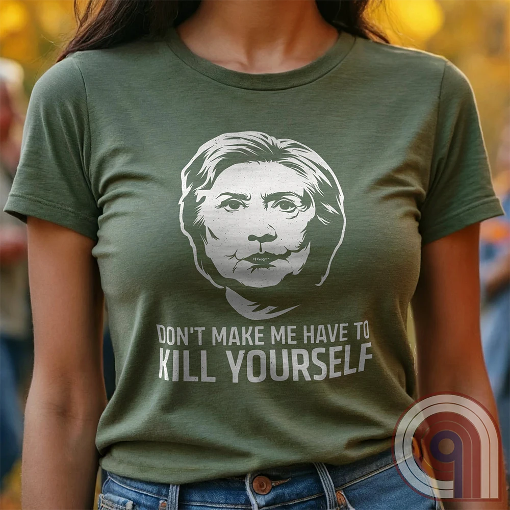 Ah yes, another totally coincidental addition to the Clinton List. This "Don't Make Me Have to Kill Yourself" tee blends dark humor, political satire, and conspiracy theory fuel into one glorious trigger bomb. Perfect for those who love pushing buttons and making brain-washed liberals sweat, it’s a nod to the "mysterious circumstances" that seem to follow certain high-profile names. Wear it and watch fact-checkers scramble, desperate to explain why there’s nothing to see here, folks—move along. Color- Green