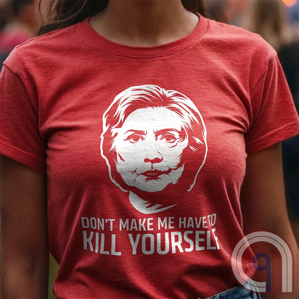 Ah yes, another totally coincidental addition to the Clinton List. This "Don't Make Me Have to Kill Yourself" tee blends dark humor, political satire, and conspiracy theory fuel into one glorious trigger bomb. Perfect for those who love pushing buttons and making brain-washed liberals sweat, it’s a nod to the "mysterious circumstances" that seem to follow certain high-profile names. Wear it and watch fact-checkers scramble, desperate to explain why there’s nothing to see here, folks—move along. Color- Red