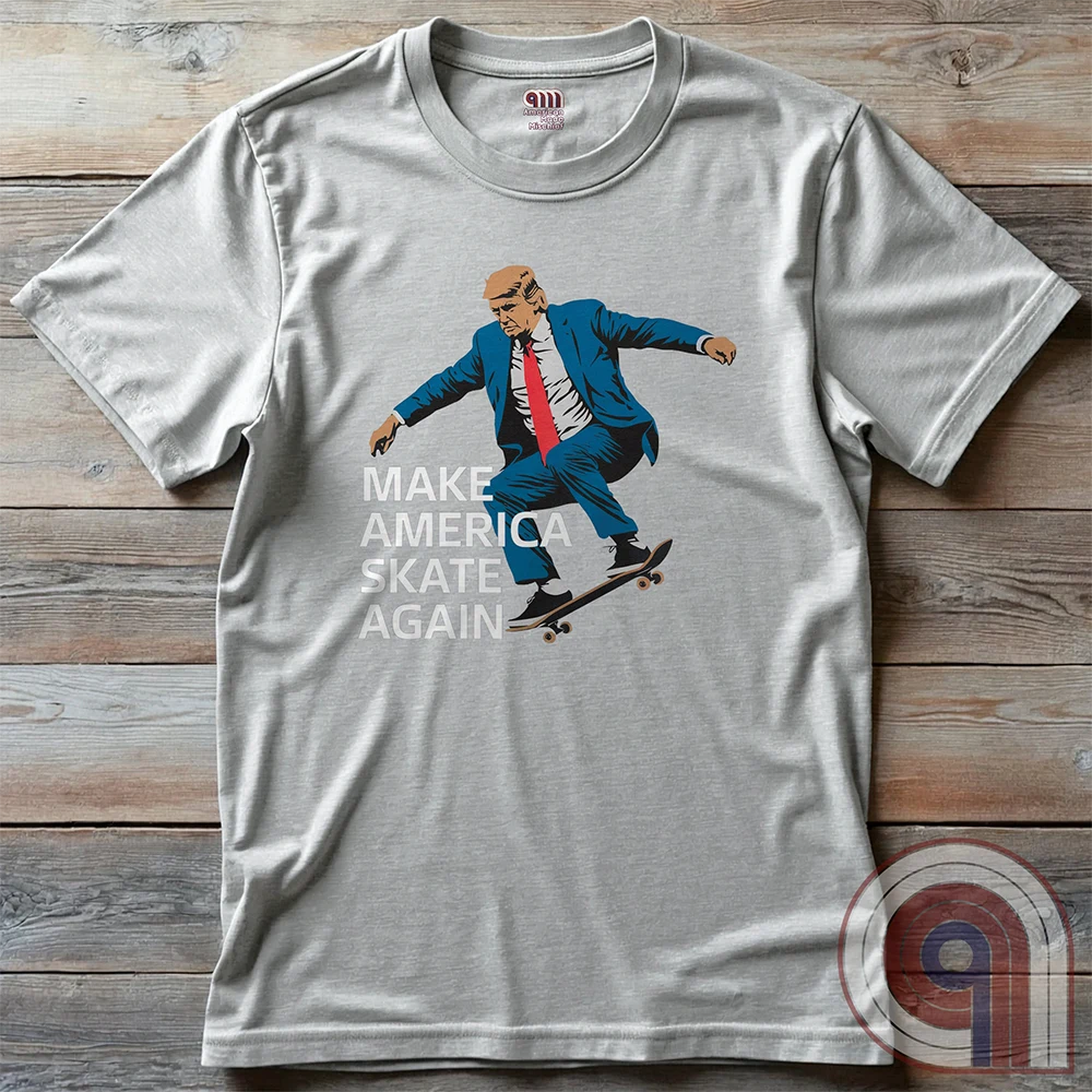 Make America SK8 Again - Trump SHREDDING Tee
