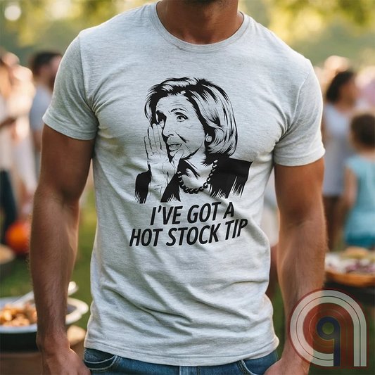 Nancy Pelosi Hot Stock Tip T-Shirt – Bold political satire tee exposing congressional insider trading and corruption. Featuring Nancy Pelosi whispering stock market secrets, this design calls out the privilege and hypocrisy of career politicians who grift for profit while everyday Americans struggle. Perfect for conservatives, libertarians, & anti-establishment free thinkers who see through the rigged system. Wear this to spark conversations, mock the elites, & remind them – we’re onto you. Color- Ash1
