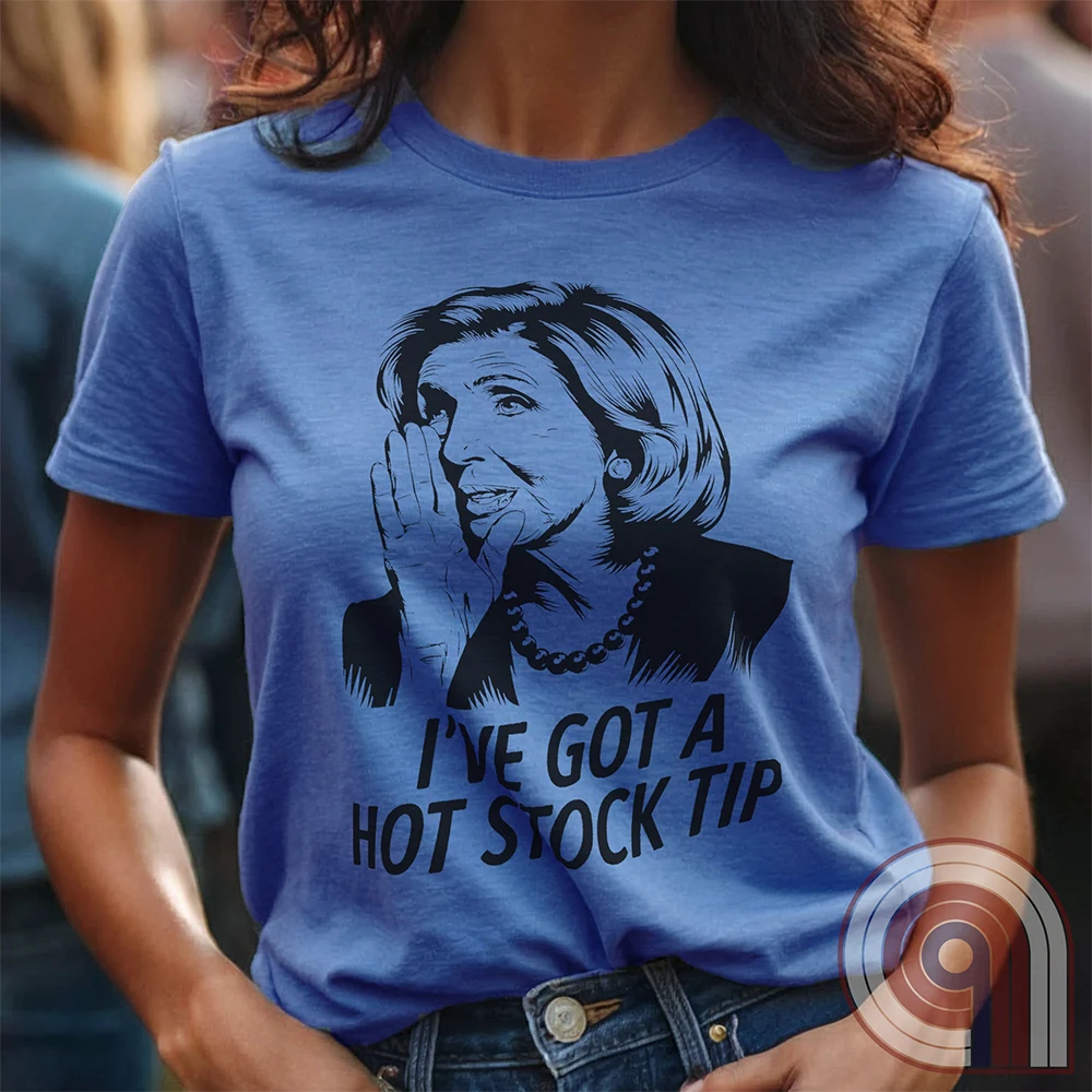 Nancy Pelosi Hot Stock Tip T-Shirt – Bold political satire tee exposing congressional insider trading and corruption. Featuring Nancy Pelosi whispering stock market secrets, this design calls out the privilege and hypocrisy of career politicians who grift for profit while everyday Americans struggle. Perfect for conservatives, libertarians, & anti-establishment free thinkers who see through the rigged system. Wear this to spark conversations, mock the elites, & remind them – we’re onto you. Color- Blue1
