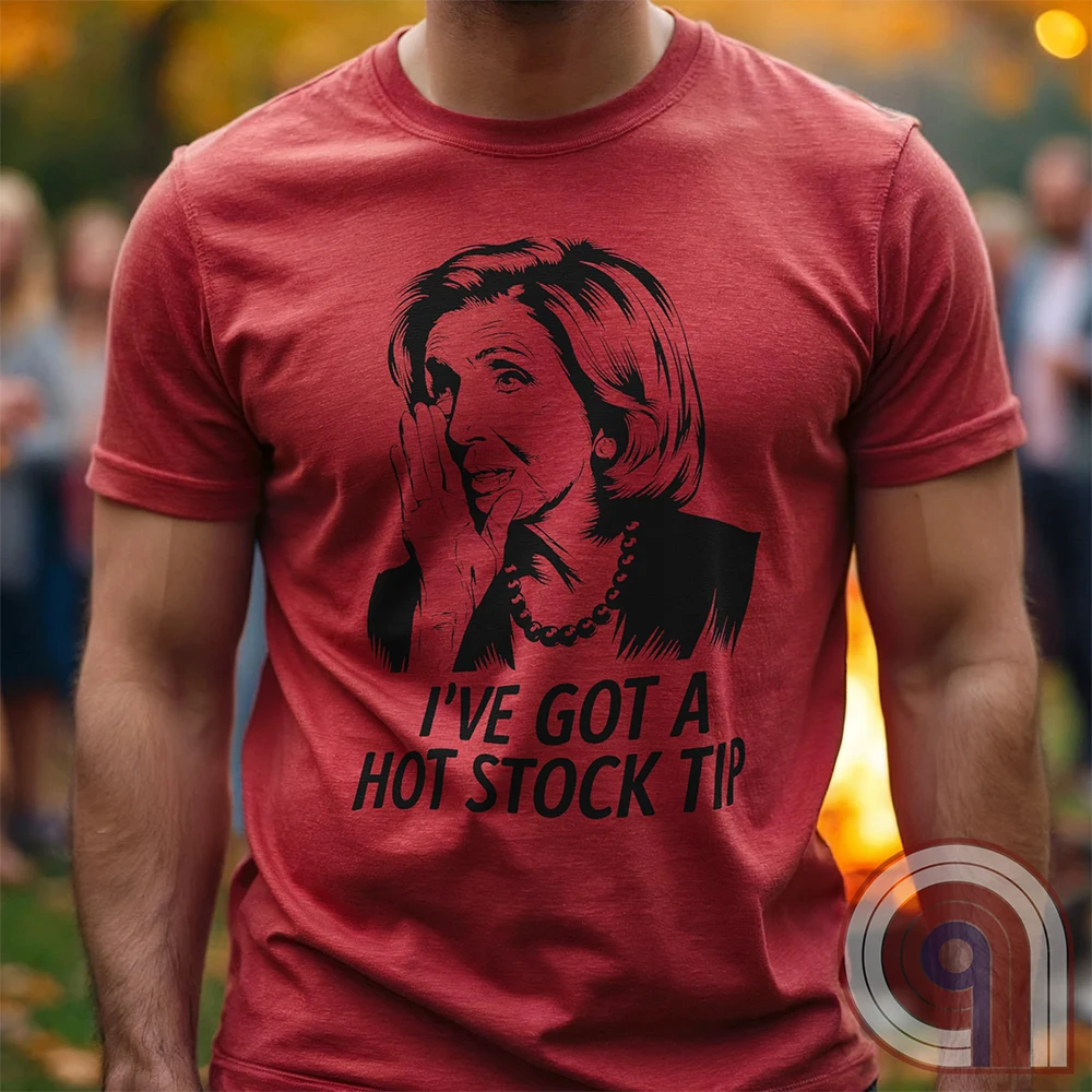 Nancy Pelosi Hot Stock Tip T-Shirt – Bold political satire tee exposing congressional insider trading and corruption. Featuring Nancy Pelosi whispering stock market secrets, this design calls out the privilege and hypocrisy of career politicians who grift for profit while everyday Americans struggle. Perfect for conservatives, libertarians, & anti-establishment free thinkers who see through the rigged system. Wear this to spark conversations, mock the elites, & remind them – we’re onto you. Color- Red1