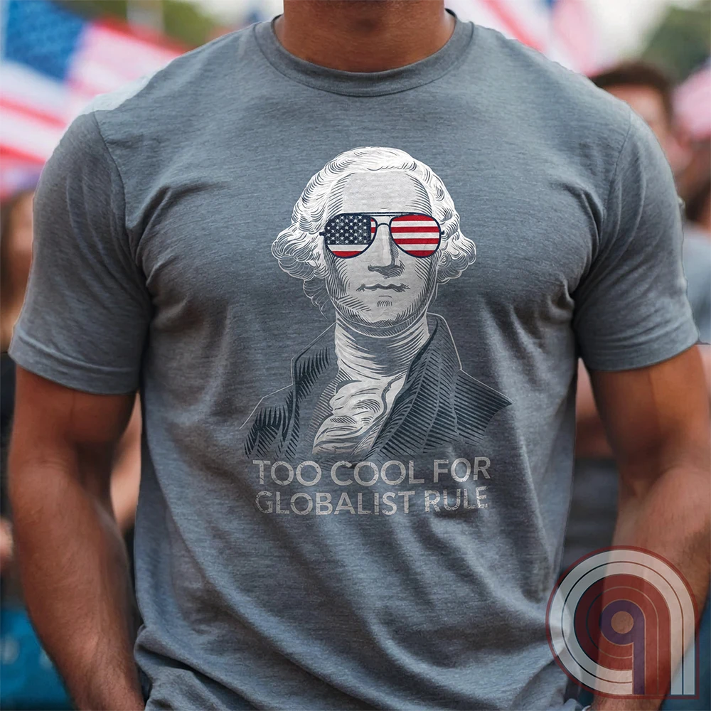 Some ideas refuse to die, no matter how many times history proves them wrong. But George Washington wasn’t having any of it, and neither are we. This Too Cool for Globalist Rule tee is a nod to American sovereignty, independence, and the fearless spirit that built this nation. While they keep pushing their tired, failed ideas under new names, patriots will always stand firm. Wear this shirt as a tribute to the Founding Fathers and a warning to those who seek control over free people. Color - Grey 1