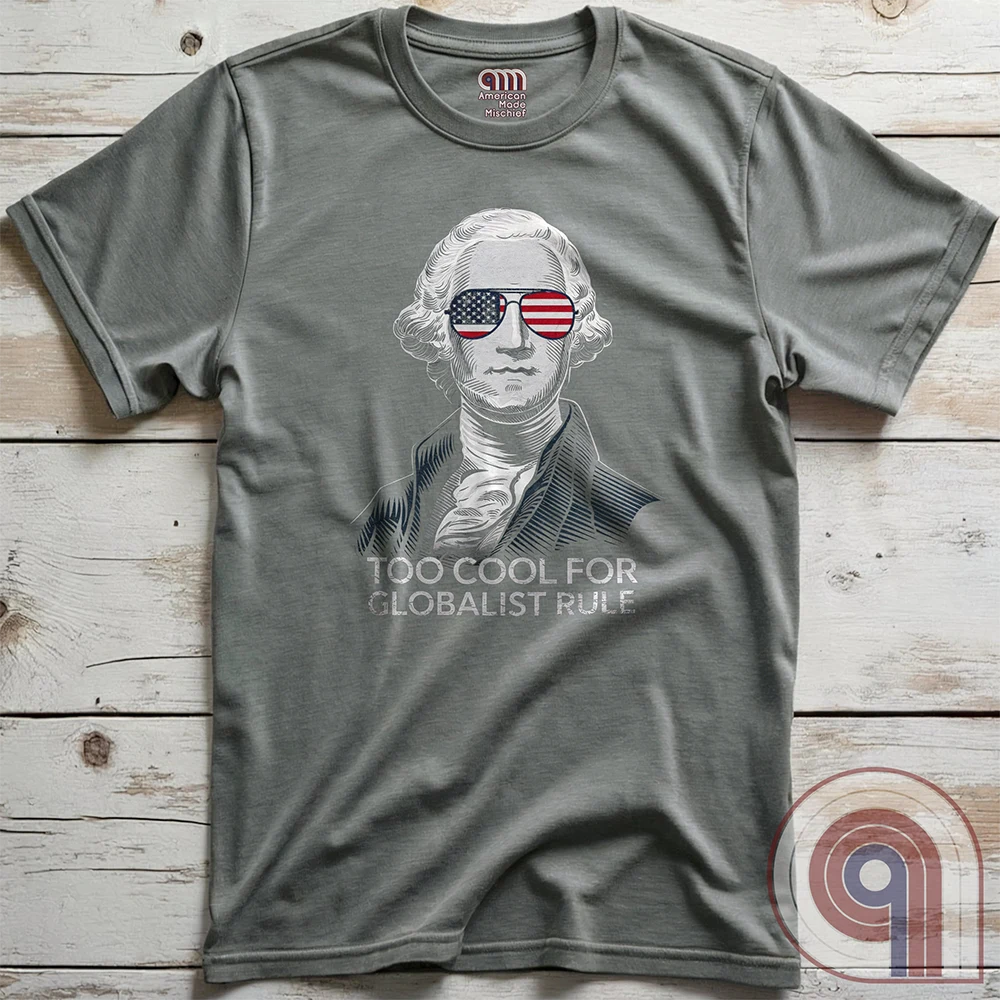 Some ideas refuse to die, no matter how many times history proves them wrong. But George Washington wasn’t having any of it, and neither are we. This Too Cool for Globalist Rule tee is a nod to American sovereignty, independence, and the fearless spirit that built this nation. While they keep pushing their tired, failed ideas under new names, patriots will always stand firm. Wear this shirt as a tribute to the Founding Fathers and a warning to those who seek control over free people. Color - Grey 2