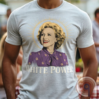 Saint Betty - Betty White Power T-Shirt