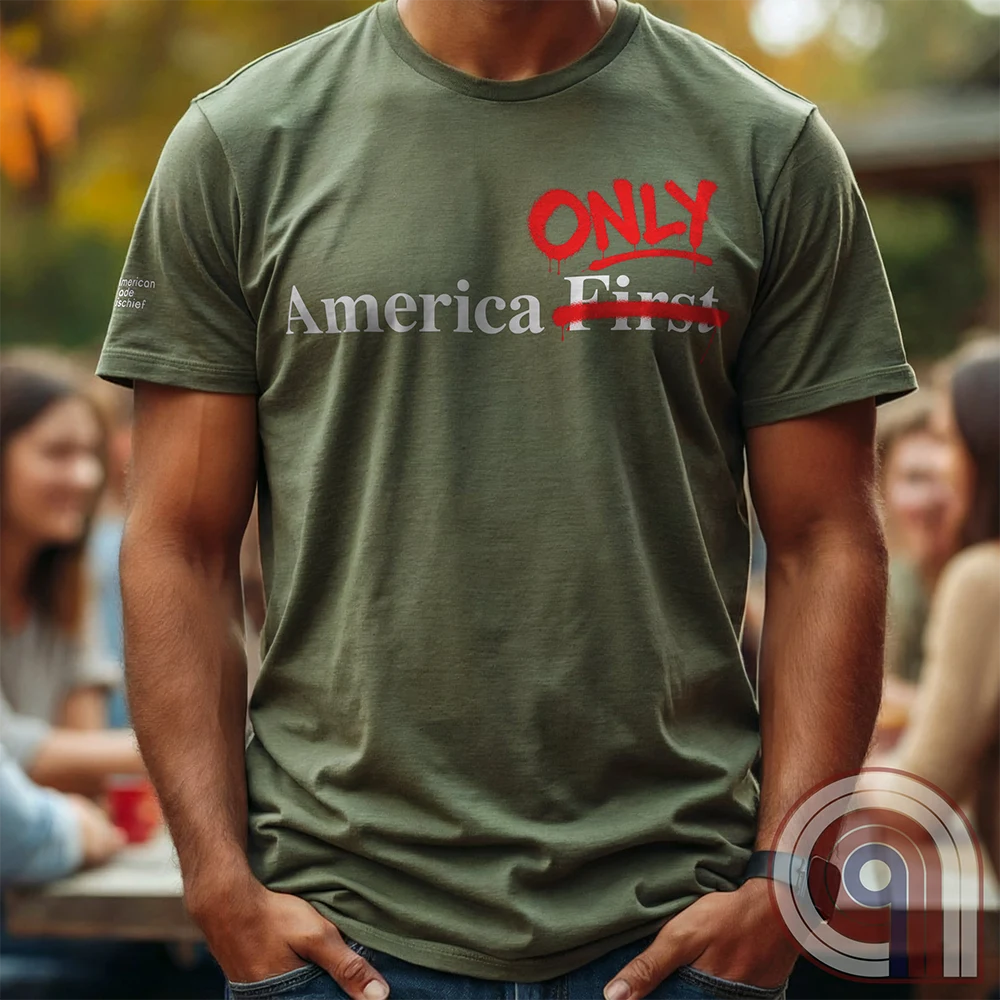 America First / America Only Patriotic Isolationist Tee