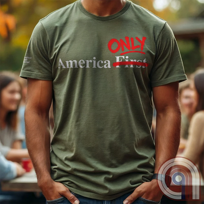 America First / America Only Patriotic Isolationist Tee