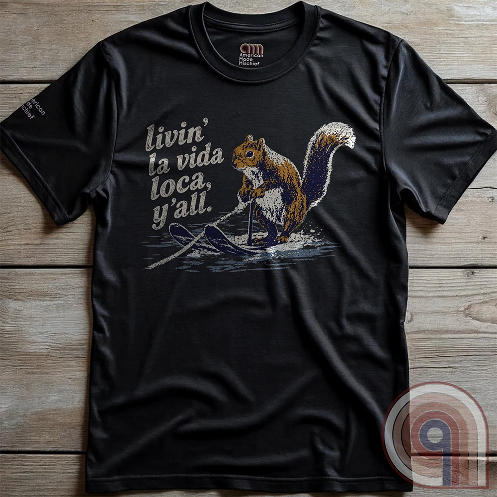 Livin' La Vida Loca Y'all - Skiing Squirrel Tee