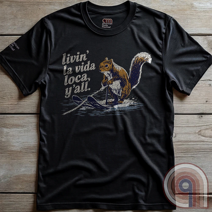 Livin' La Vida Loca Y'all - Skiing Squirrel Tee