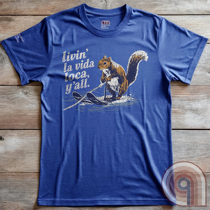 Livin' La Vida Loca Y'all - Skiing Squirrel Tee