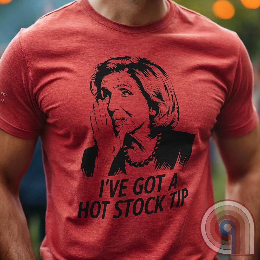 Pelosi's Hot Tip - Congressional Insider Trading T-Shirt