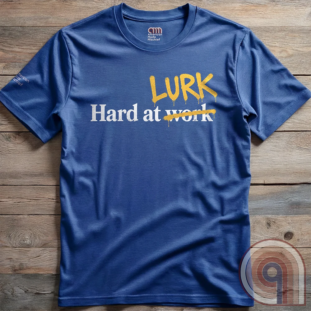 Hard at W̶o̶r̶k LURK Graffiti Tee