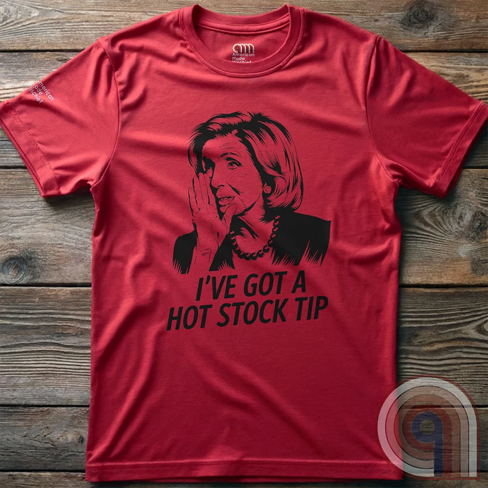 Pelosi's Hot Tip - Congressional Insider Trading T-Shirt