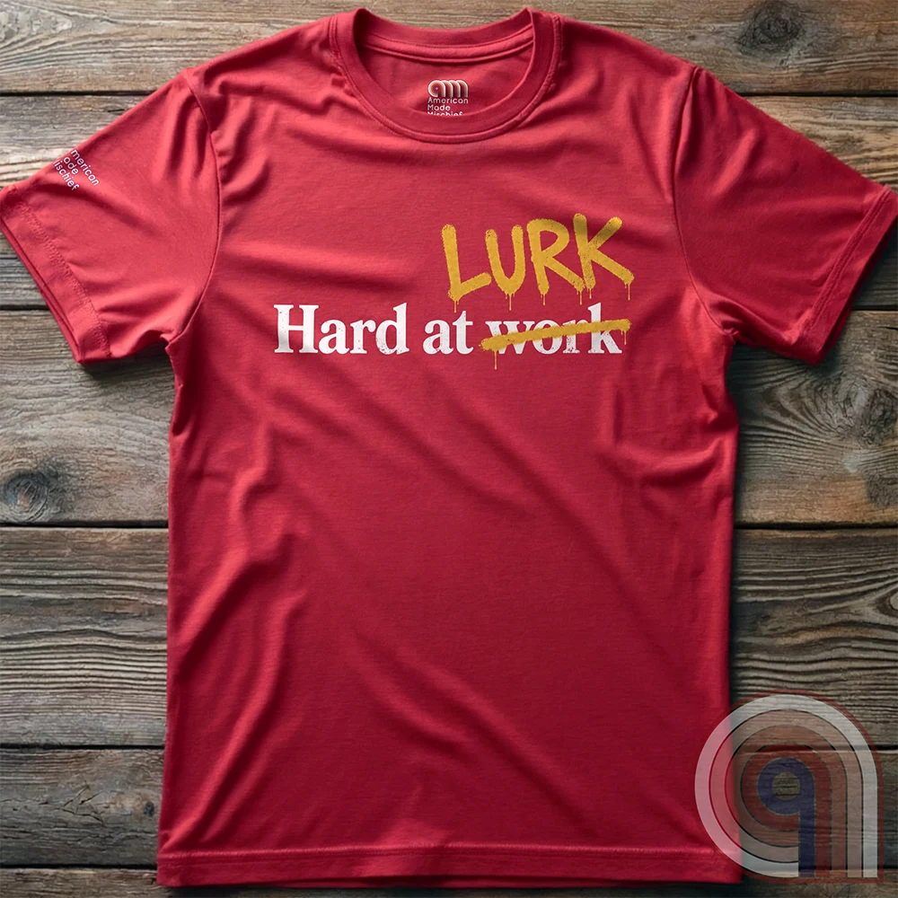 Hard at W̶o̶r̶k LURK Graffiti Tee