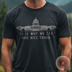 Can't Have Nice Things - Calling Out Congress T-Shirt