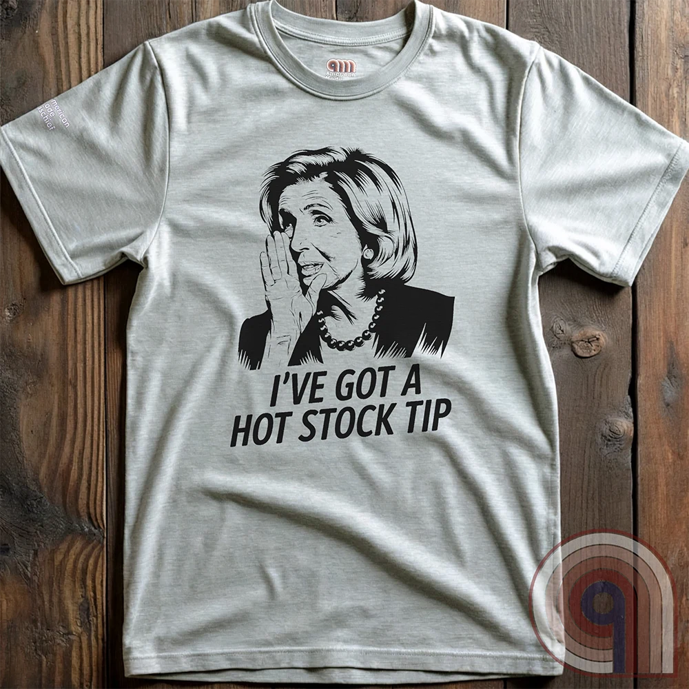 Pelosi's Hot Tip - Congressional Insider Trading T-Shirt