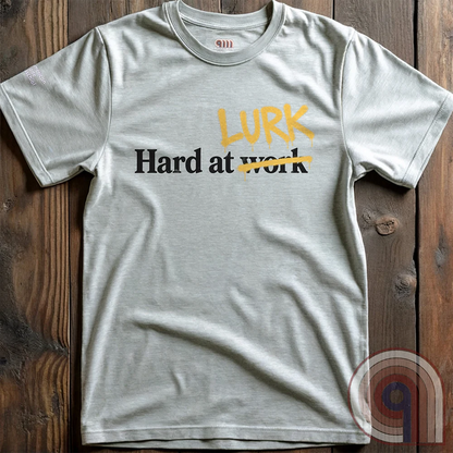 Hard at W̶o̶r̶k LURK Graffiti Tee