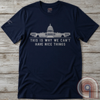 Can't Have Nice Things - Calling Out Congress T-Shirt