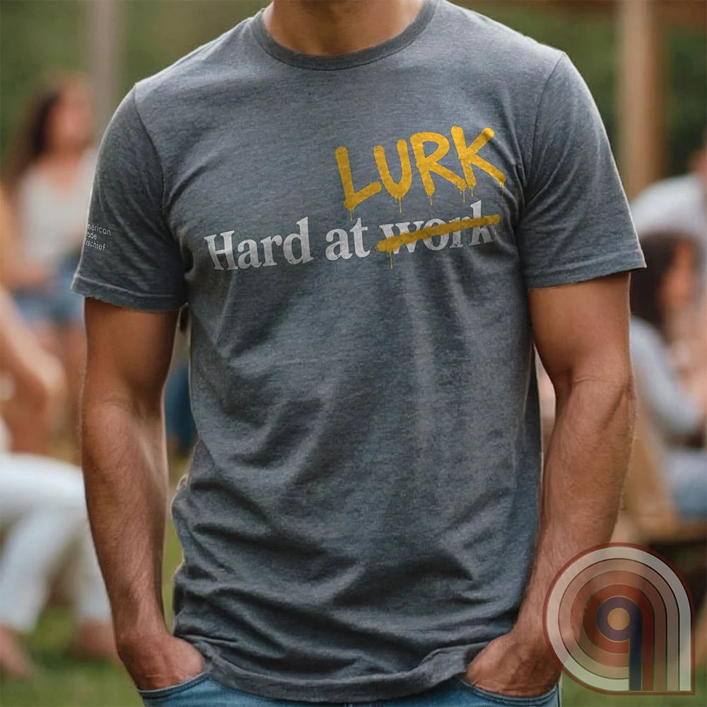 Hard at W̶o̶r̶k LURK Graffiti Tee