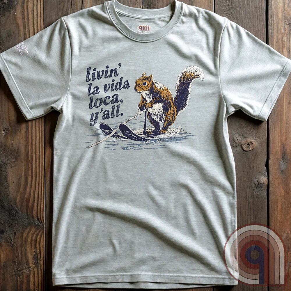 Livin' La Vida Loca Y'all - Skiing Squirrel Tee
