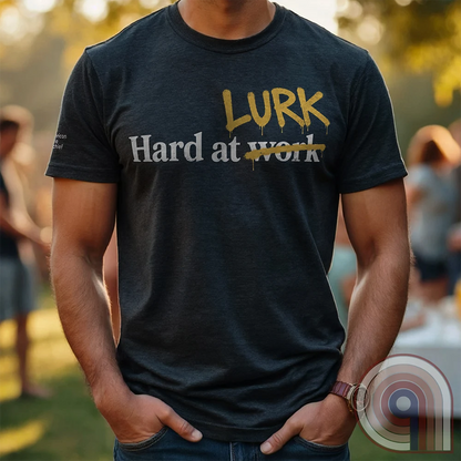 Hard at W̶o̶r̶k LURK Graffiti Tee
