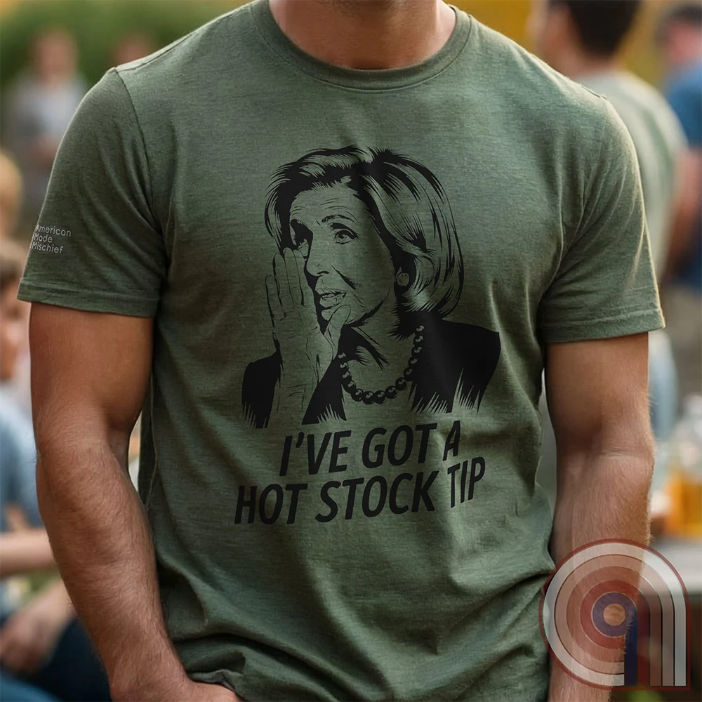 Pelosi's Hot Tip - Congressional Insider Trading T-Shirt