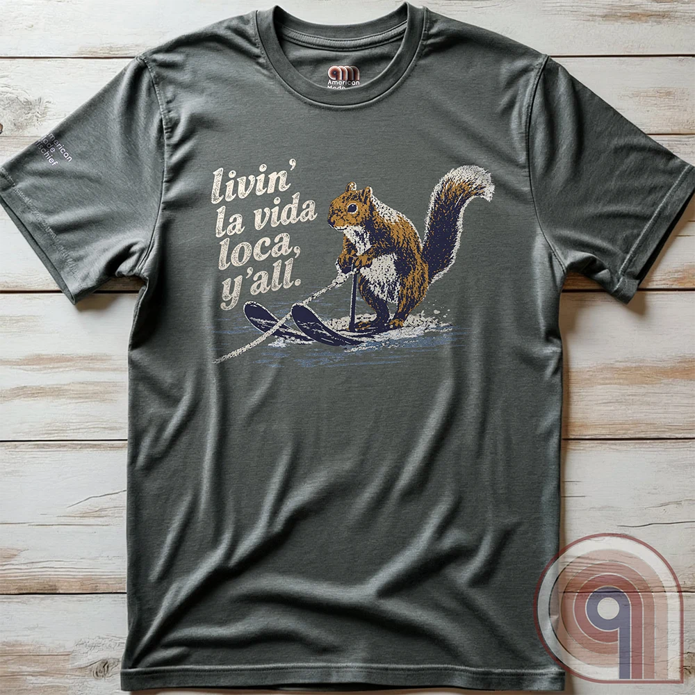 Livin' La Vida Loca Y'all - Skiing Squirrel Tee