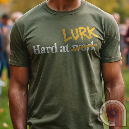 Hard at W̶o̶r̶k LURK Graffiti Tee