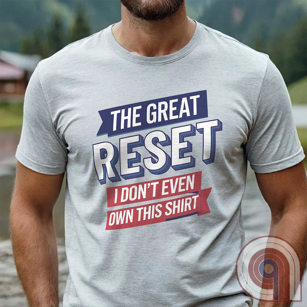 The Great Reset parody t-shirt - Mock the globalist agenda- "Own Nothing, Be Happy" satire. This anti-WEF tee takes a jab at Klaus Schwab, Agenda 2030, & the World Economic Forum’s dystopian vision of the future. For sovereign free thinkers who refuse to submit to totalitarian overreach. Stand against the elite’s push for control- Fight for freedom & remind them you will not comply. Perfect for patriots, libertarians, & anyone resisting the globalist narrative. Wear it loud, wear it proud! Color- Ash1