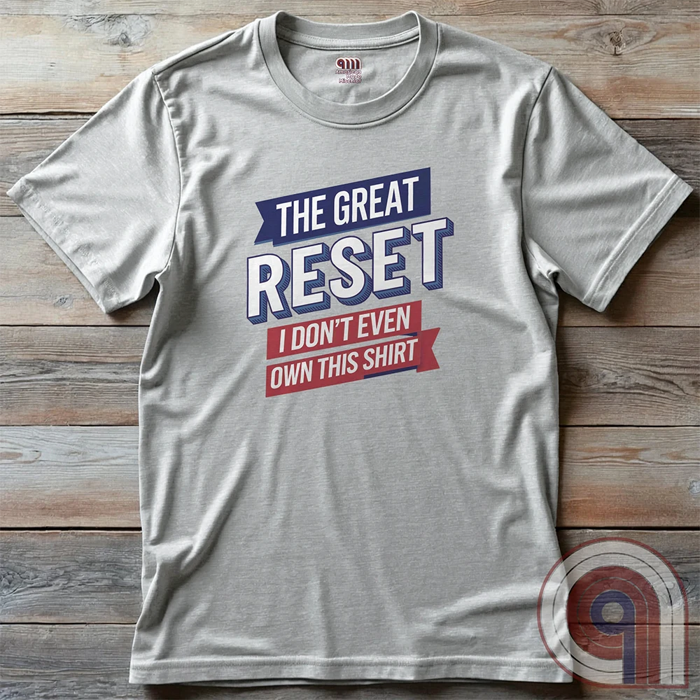 The Great Reset parody t-shirt - Mock the globalist agenda- "Own Nothing, Be Happy" satire. This anti-WEF tee takes a jab at Klaus Schwab, Agenda 2030, & the World Economic Forum’s dystopian vision of the future. For sovereign free thinkers who refuse to submit to totalitarian overreach. Stand against the elite’s push for control- Fight for freedom & remind them you will not comply. Perfect for patriots, libertarians, & anyone resisting the globalist narrative. Wear it loud, wear it proud! Color- Ash2