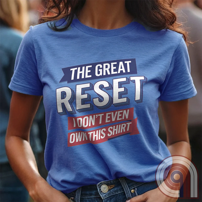 The Great Reset parody t-shirt - Mock the globalist agenda- "Own Nothing, Be Happy" satire. This anti-WEF tee takes a jab at Klaus Schwab, Agenda 2030, & the World Economic Forum’s dystopian vision of the future. For sovereign free thinkers who refuse to submit to totalitarian overreach. Stand against the elite’s push for control- Fight for freedom & remind them you will not comply. Perfect for patriots, libertarians, & anyone resisting the globalist narrative. Wear it loud, wear it proud! Color- Blue2