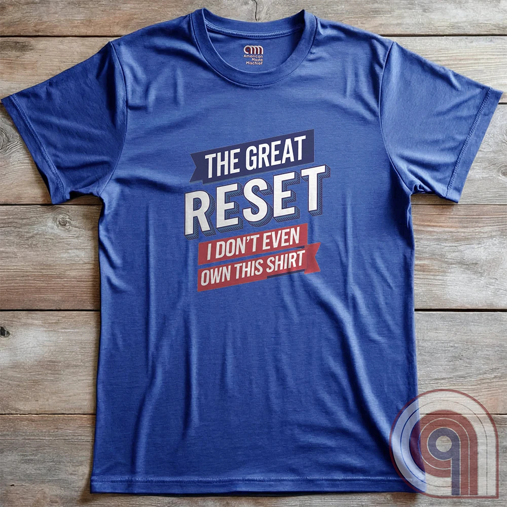 The Great Reset parody t-shirt - Mock the globalist agenda- "Own Nothing, Be Happy" satire. This anti-WEF tee takes a jab at Klaus Schwab, Agenda 2030, & the World Economic Forum’s dystopian vision of the future. For sovereign free thinkers who refuse to submit to totalitarian overreach. Stand against the elite’s push for control- Fight for freedom & remind them you will not comply. Perfect for patriots, libertarians, & anyone resisting the globalist narrative. Wear it loud, wear it proud! Color- Blue2