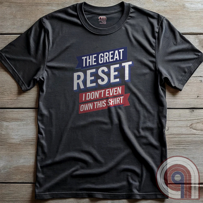 The Great Reset parody t-shirt - Mock the globalist agenda- "Own Nothing, Be Happy" satire. This anti-WEF tee takes a jab at Klaus Schwab, Agenda 2030, & the World Economic Forum’s dystopian vision of the future. For sovereign free thinkers who refuse to submit to totalitarian overreach. Stand against the elite’s push for control- Fight for freedom & remind them you will not comply. Perfect for patriots, libertarians, & anyone resisting the globalist narrative. Wear it loud, wear it proud! Color- Charc2
