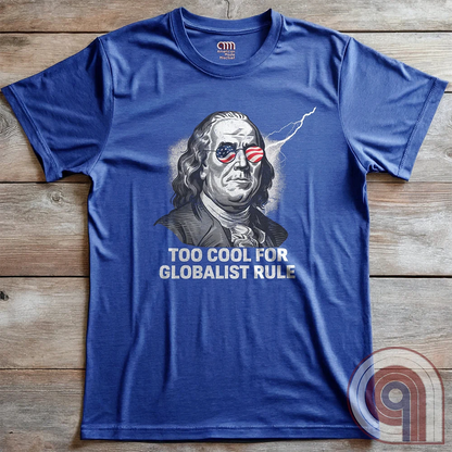 Bold and electrifying, this Too Cool for Globalist Rule t-shirt features Ben Franklin rocking patriotic American flag sunglasses, radiating defiance against tyranny. With a lightning bolt in the backdrop, this anti-globalist, pro-sovereignty design embodies the rebellious spirit of American independence. Inspired by Franklin’s quote “Rebellion to tyrants is obedience to God”, this patriotic tee is a warning to globalist elites, communists, and tyrants—freedom-loving Americans won’t kneel. Color- Blue2