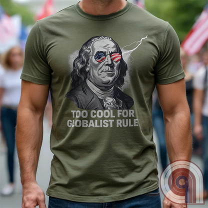 Bold and electrifying, this Too Cool for Globalist Rule t-shirt features Ben Franklin rocking patriotic American flag sunglasses, radiating defiance against tyranny. With a lightning bolt in the backdrop, this anti-globalist, pro-sovereignty design embodies the rebellious spirit of American independence. Inspired by Franklin’s quote “Rebellion to tyrants is obedience to God”, this patriotic tee is a warning to globalist elites, communists, and tyrants—freedom-loving Americans won’t kneel. Color- Green1