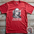 Bold and electrifying, this Too Cool for Globalist Rule t-shirt features Ben Franklin rocking patriotic American flag sunglasses, radiating defiance against tyranny. With a lightning bolt in the backdrop, this anti-globalist, pro-sovereignty design embodies the rebellious spirit of American independence. Inspired by Franklin’s quote “Rebellion to tyrants is obedience to God”, this patriotic tee is a warning to globalist elites, communists, and tyrants—freedom-loving Americans won’t kneel. Color-Red2